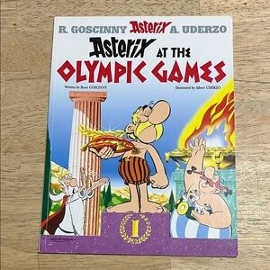 Asterix at the Olympic Games by R. Goscinny and A. Uderzo